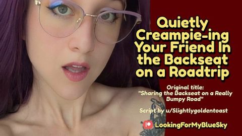 Quietly Creampie-ing Your Friend In the Backseat on a Roadtrip [Tomboy] [Public Sex]